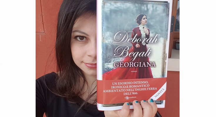 “Georgiana” di Deborah Begali – intervista all’autrice