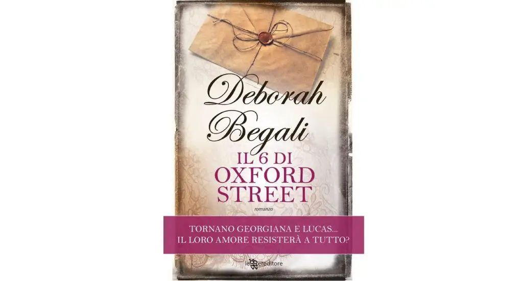 “Il 6 di Oxford Street” - ne parliamo con l'autrice Deborah Begali