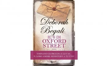 “Il 6 di Oxford Street” - ne parliamo con l'autrice Deborah Begali